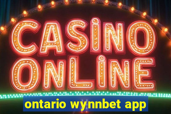 ontario wynnbet app