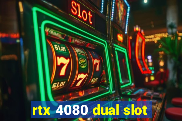 rtx 4080 dual slot