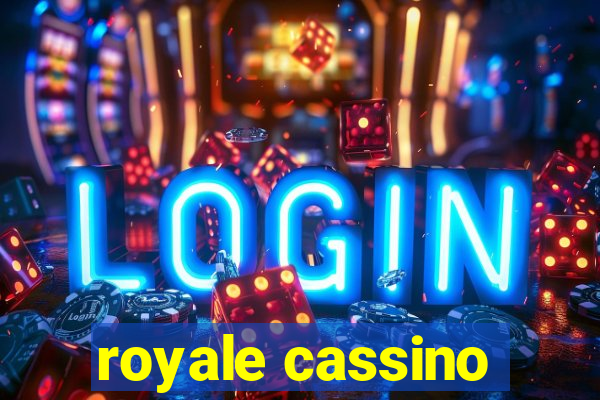 royale cassino