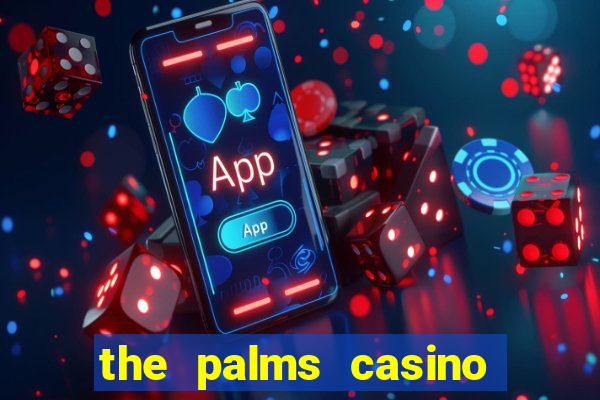 the palms casino hotel las vegas