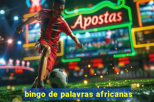 bingo de palavras africanas