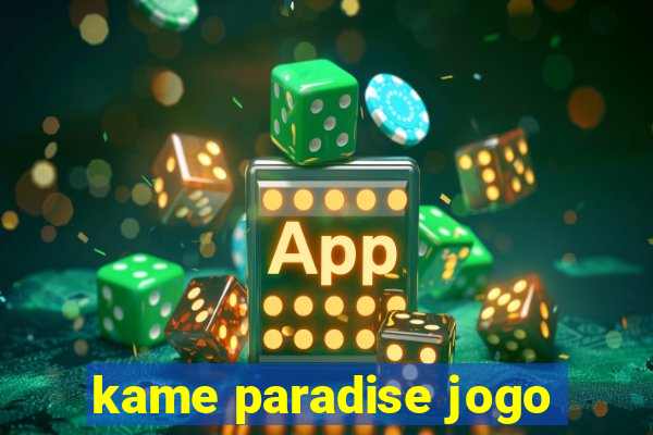 kame paradise jogo