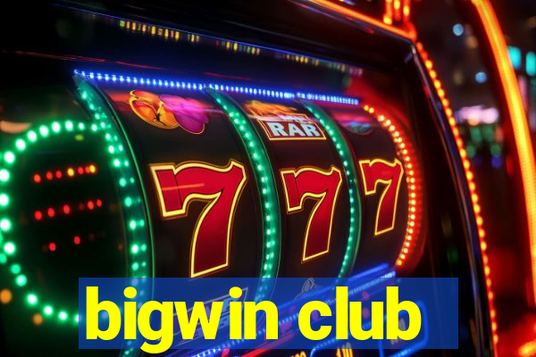 bigwin club