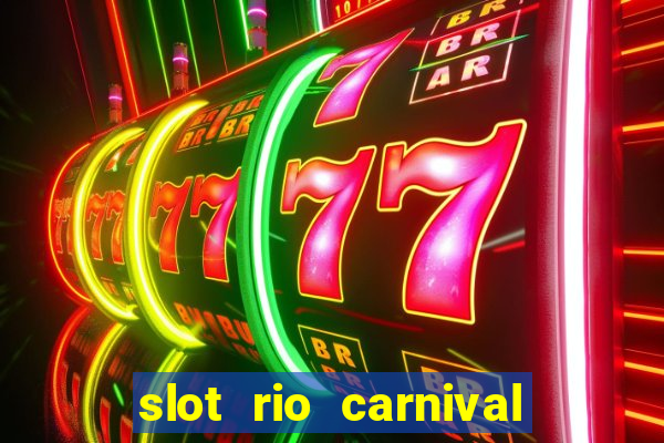 slot rio carnival - jackpot