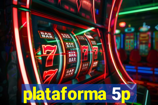 plataforma 5p