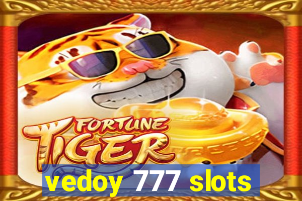 vedoy 777 slots