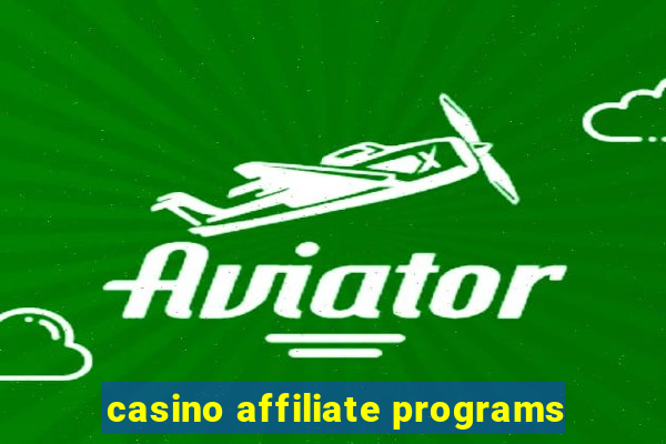 casino affiliate programs