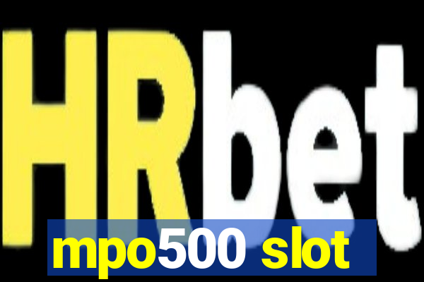 mpo500 slot