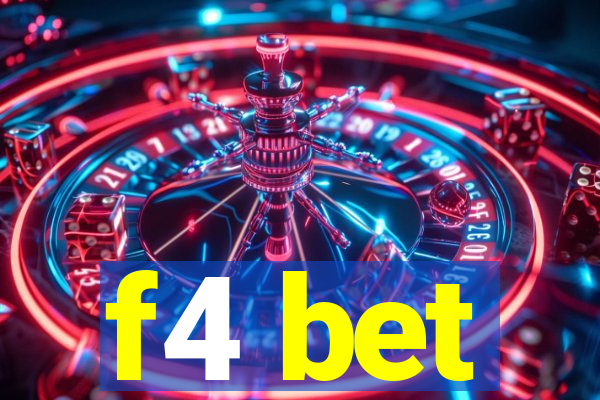 f4 bet