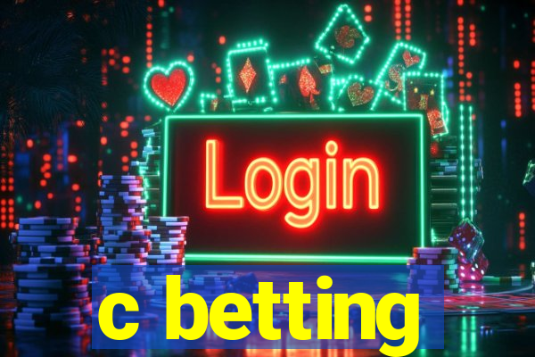 c betting