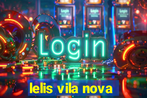 lelis vila nova