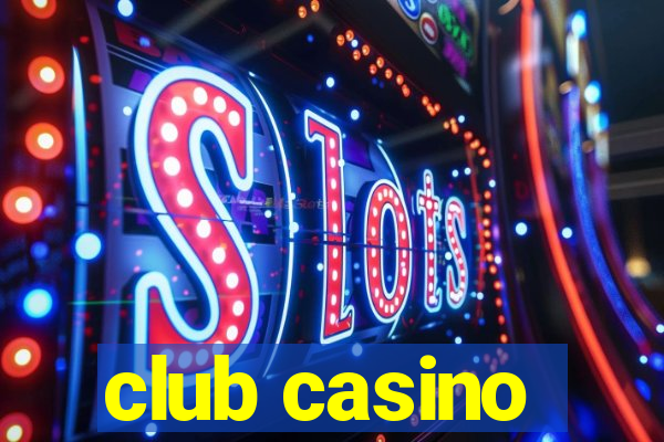 club casino