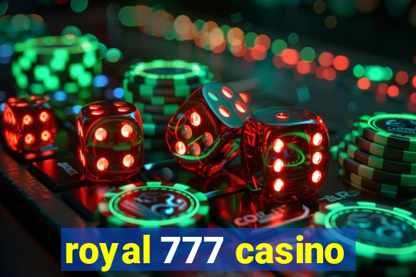 royal 777 casino