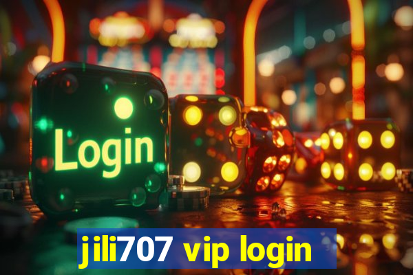 jili707 vip login