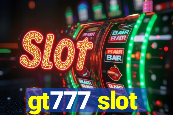 gt777 slot