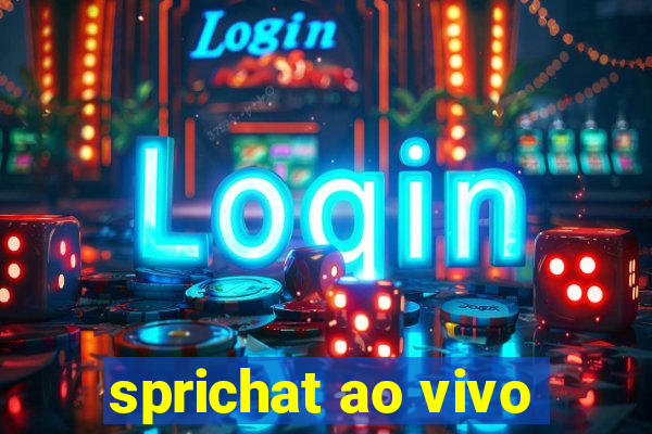 sprichat ao vivo