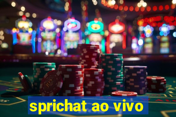 sprichat ao vivo