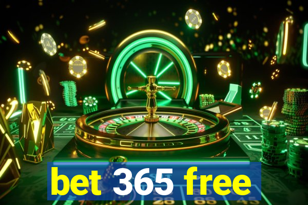 bet 365 free