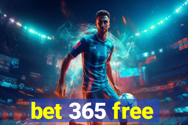 bet 365 free