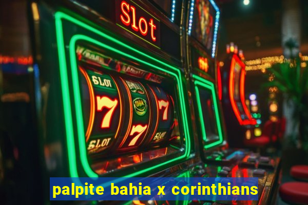 palpite bahia x corinthians