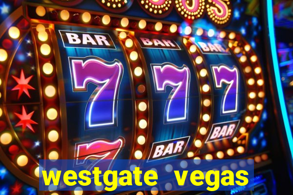 westgate vegas resort and casino