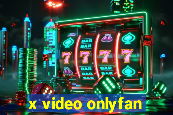 x video onlyfan