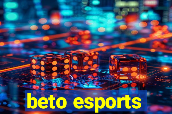 beto esports