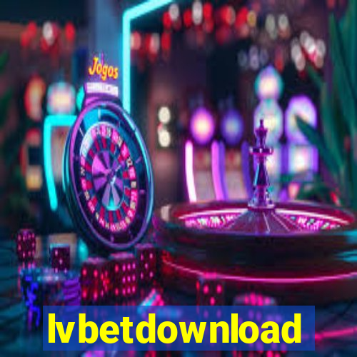 lvbetdownload