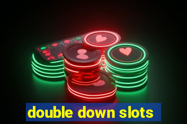 double down slots