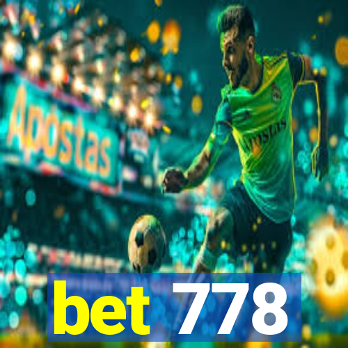 bet 778