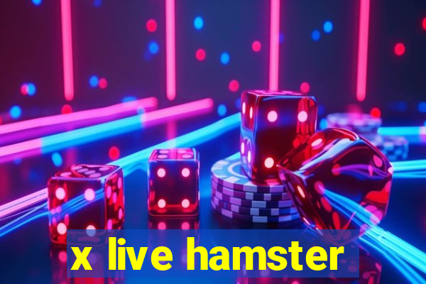 x live hamster