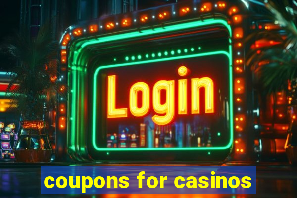 coupons for casinos