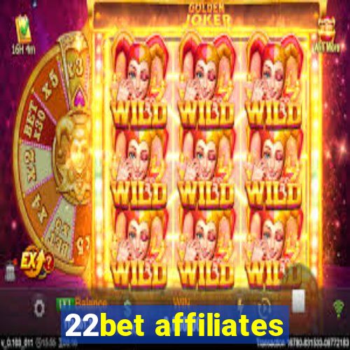 22bet affiliates