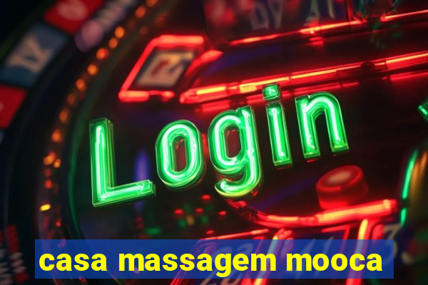 casa massagem mooca