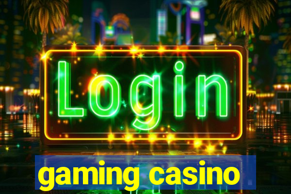 gaming casino