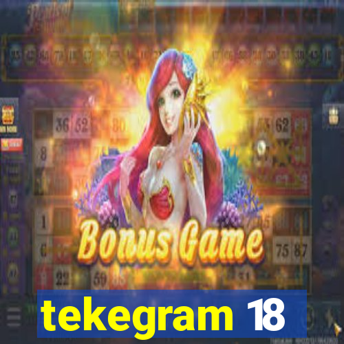 tekegram 18