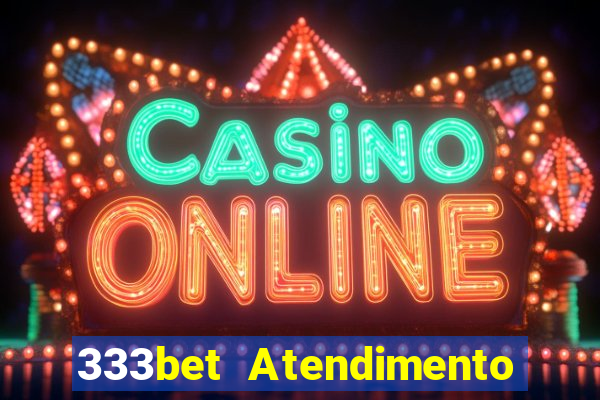 333bet Atendimento ao Cliente