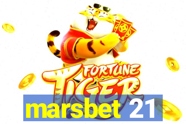 marsbet 21