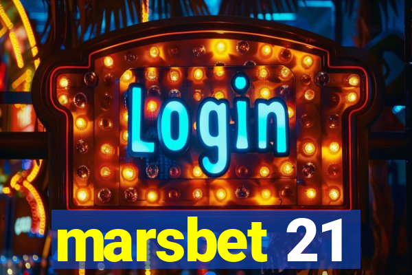 marsbet 21