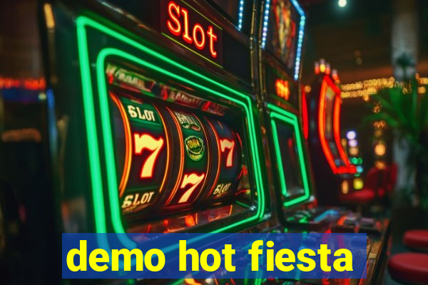 demo hot fiesta