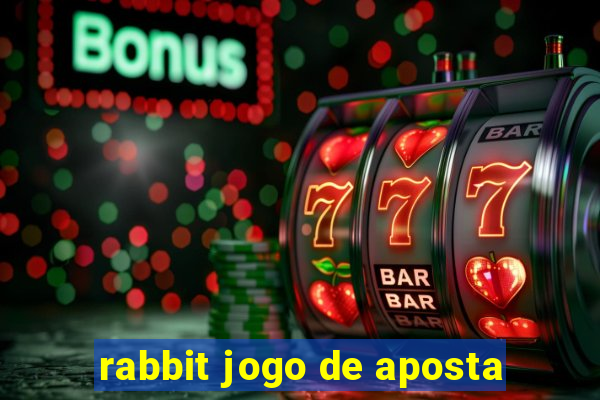 rabbit jogo de aposta