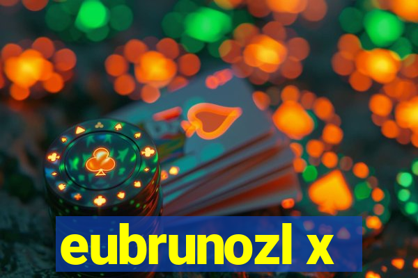 eubrunozl x