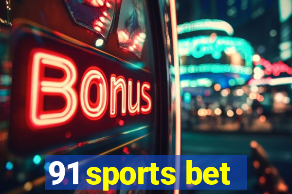 91 sports bet