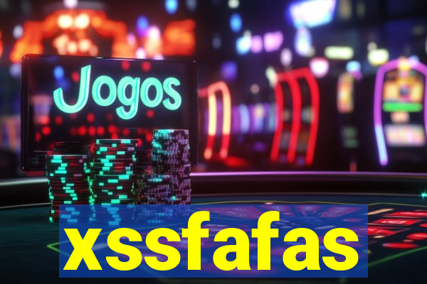 xssfafas