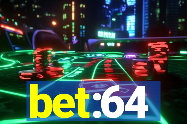 bet:64