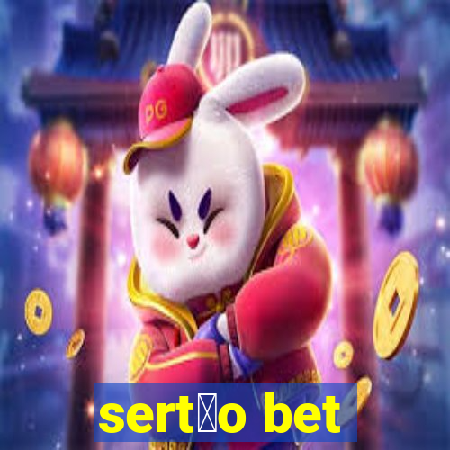 sert茫o bet