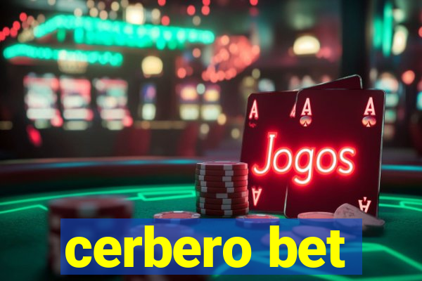 cerbero bet