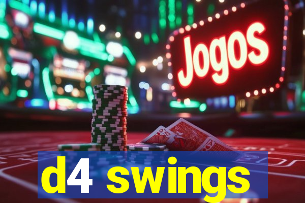 d4 swings