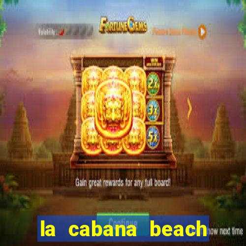 la cabana beach and casino aruba