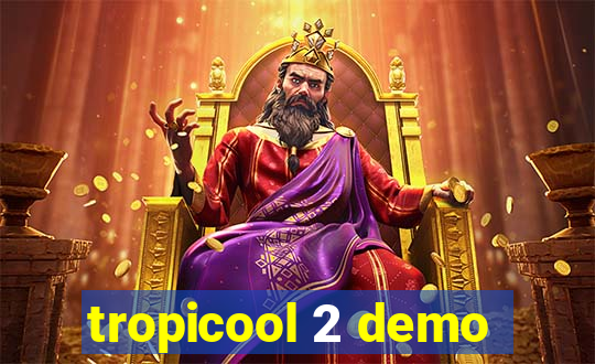 tropicool 2 demo